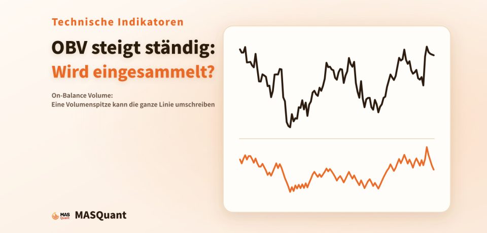 Titelbild des Artikels: vereinfachter Chart von EUR/USD 2024 mit Volumenbalken und OBV-Linie, Titel „OBV steigt ständig: Wird eingesammelt?“